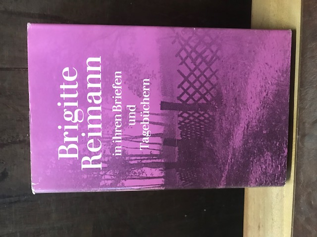 Brigitte Reimann in Ihren Briefen und Tagebüchern